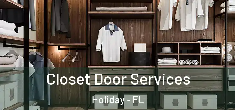  Closet Door Services Holiday - FL